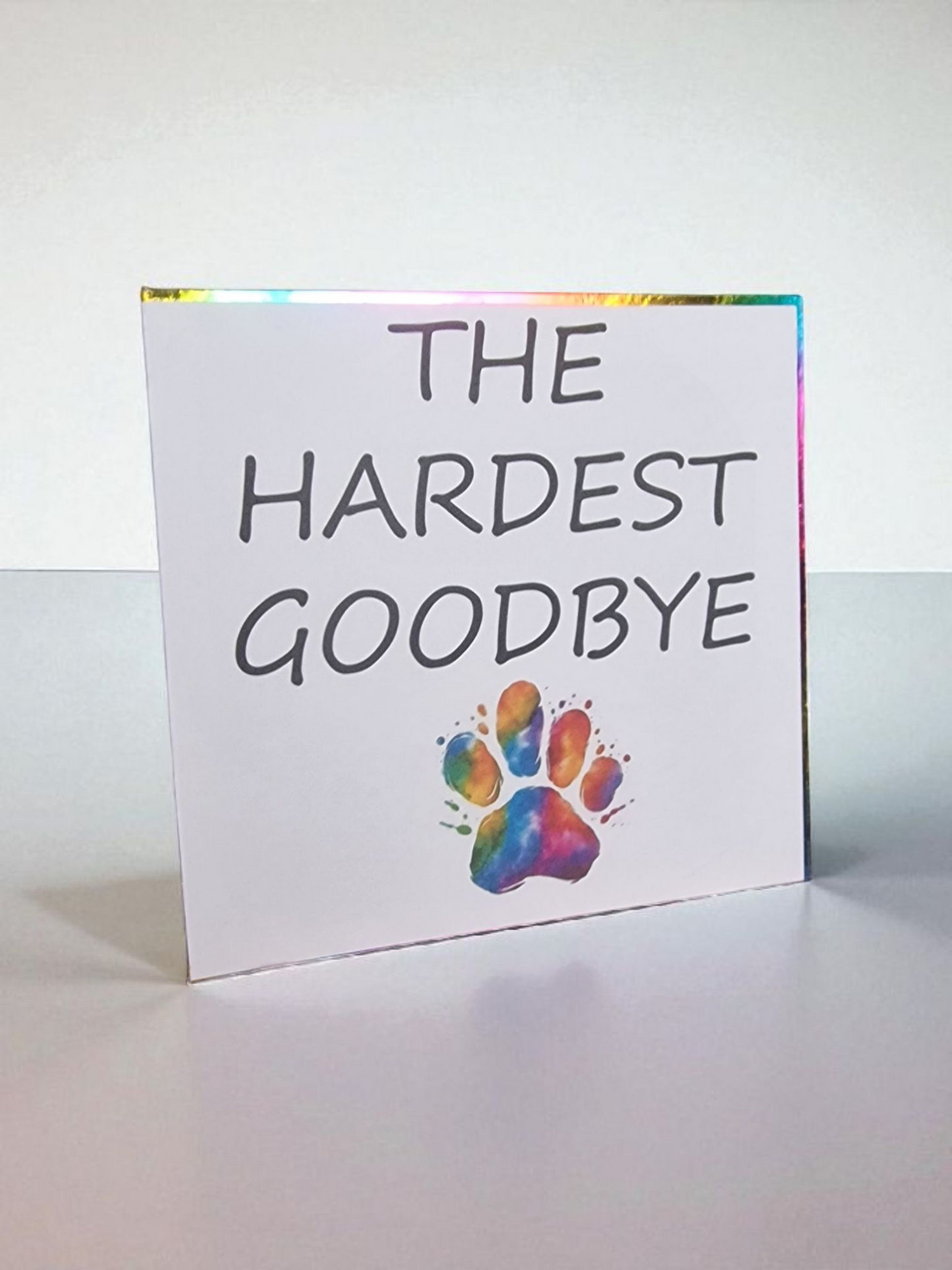 Hardest Goodbye card
